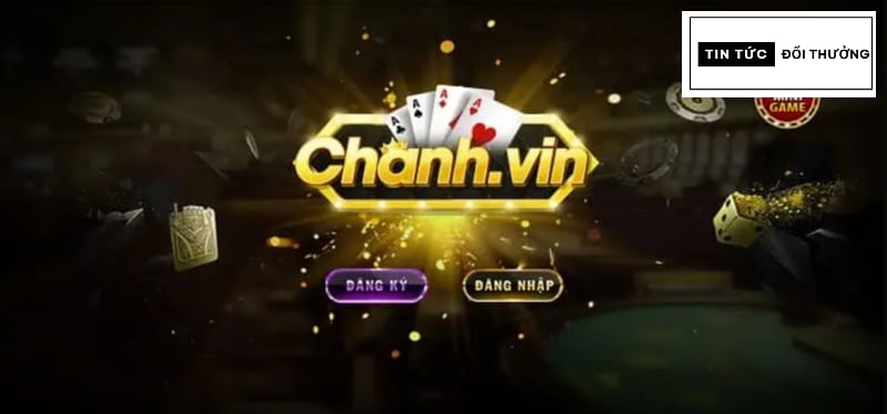 Chanh vin - Sân chơi sang chảnh đẳng cấp uy tín