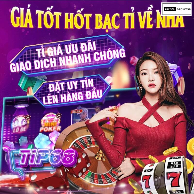 Tip68 Club - Nhà cái đẳng cấp quốc tế, chơi vui trúng lớn