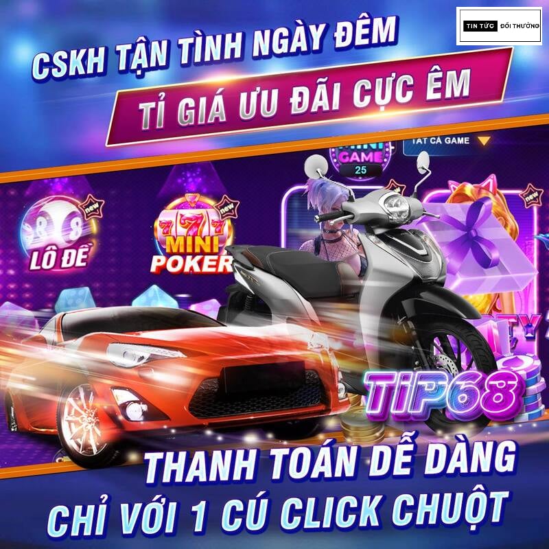 Tip68 Club - Nhà cái đẳng cấp quốc tế, chơi vui trúng lớn