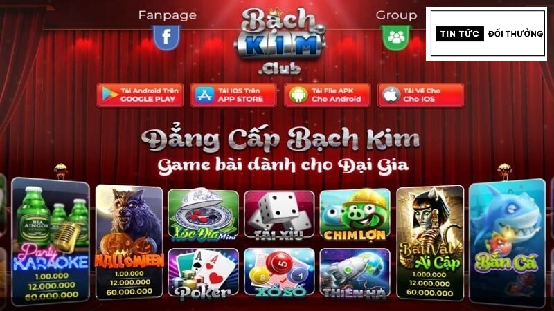 Bạch Kim Club - Sân chơi nổ hũ ăn khách số 1