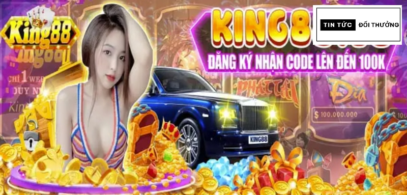 King88 - Sân chơi xanh chín đẳng cấp quốc tế