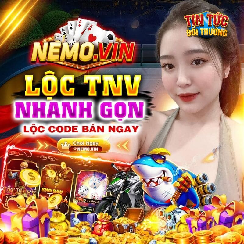 Cổng game Nemo Vin chuyên cung cấp các trò chơi đánh bài đổi thưởng online