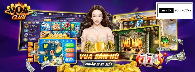 Game Vuaclub - Sức hấp dẫn khó cưỡng dành cho game thủ