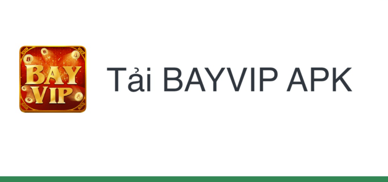 Hướng dẫn tải Bayvip cho hệ điều hành Android