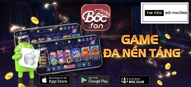 Game Bốc Fan làm giàu siêu tốc, đổi thưởng uy tín