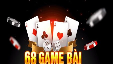 68 Game Bài – Thiên Đường Game Đổi Thưởng Đỉnh Cao Hàng Đầu